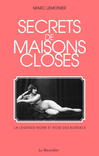 Knjiga Secrets de maisons closes Marc Lemonier