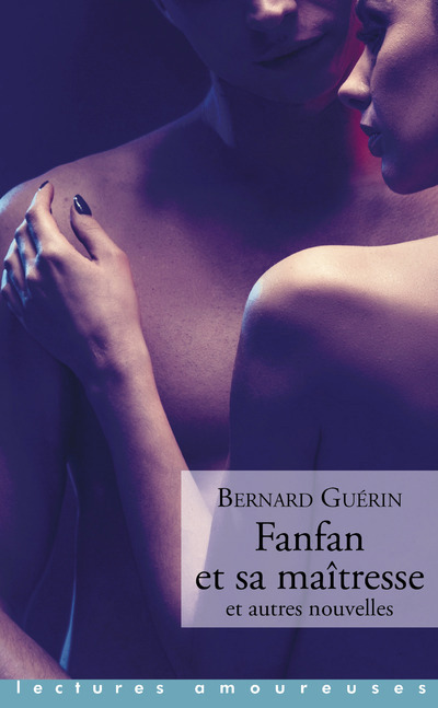 Buch Fanfan et sa Maîtresse et autres nouvelles Bernard Guérin