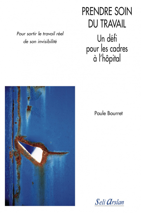 Buch Prendre soin du travail - Un défi pour les cadres à l'hôpital BOURRET