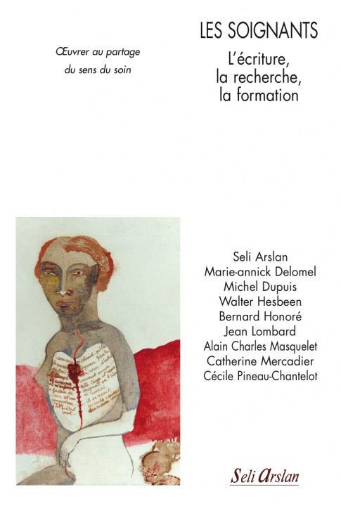 Knjiga Les soignants - L’écriture, la recherche, la formation collegium