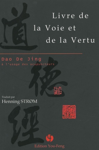 Kniha Livre de la voie et de la vertu - Dao de jing à l'usage des acupuncteurs Lao zi