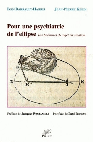 Kniha Pour une psychiatrie de l'ellipse - les aventures du sujet en création Darrault-Harris
