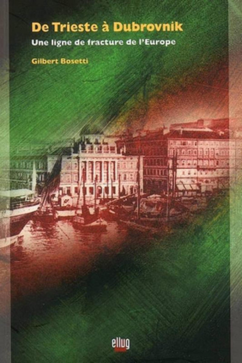 Knjiga De Trieste à Dubrovnik Bosetti