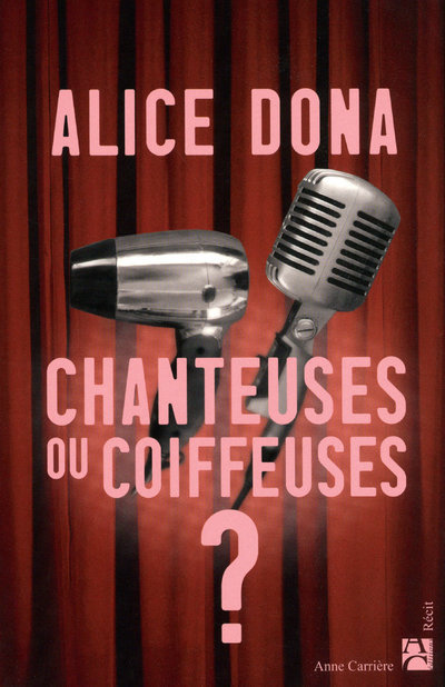 Knjiga Chanteuses ou coiffeuses ? Claude Lemesle