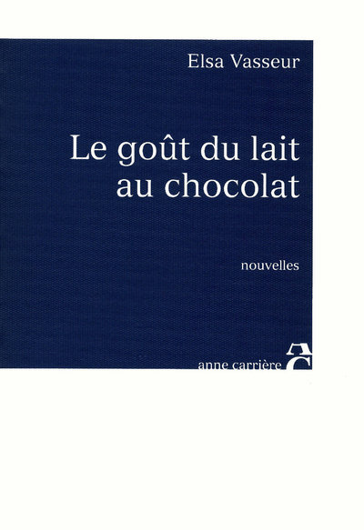 Kniha Le goût du lait au chocolat Elsa Vasseur