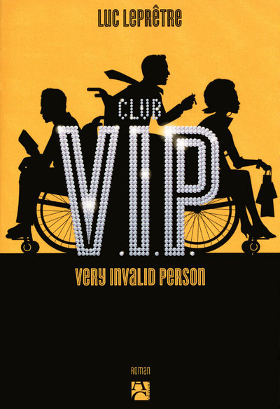 Knjiga Club V.I.P. very invalid person Luc Leprêtre