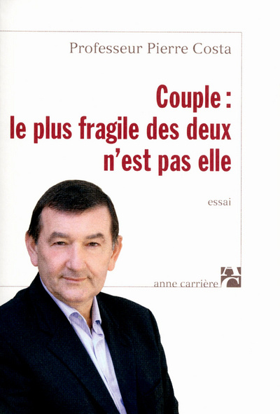 Kniha Couple : le plus fragile des deux n'est pas elle Pierre Costa