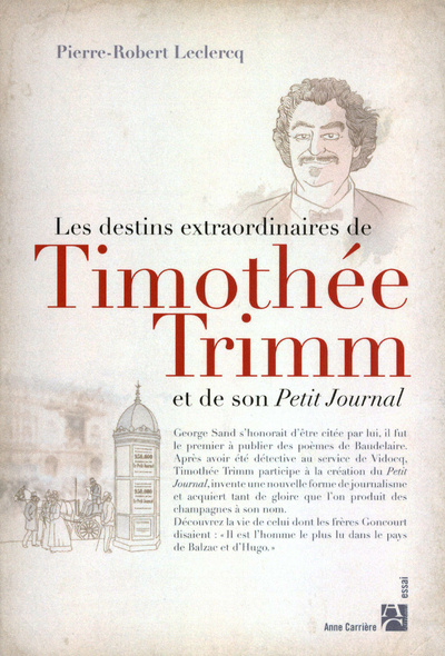 Kniha Les destins extraordinaires de Timothée Trimm et de son Petit Journal P.R. Leclercq