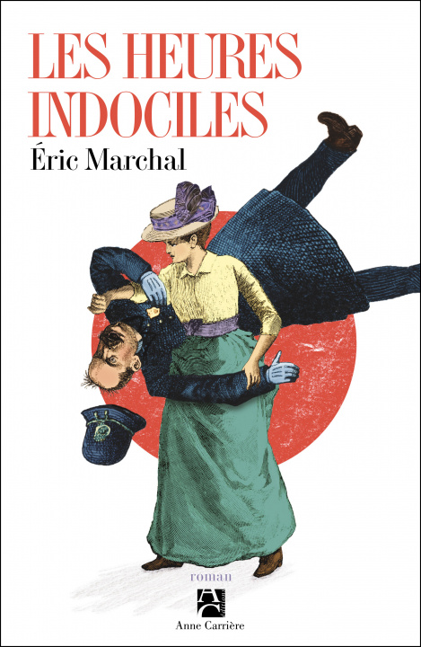 Knjiga Les heures indociles Eric Marchal