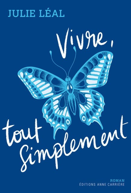 Knjiga Vivre, tout simplement Julie Léal