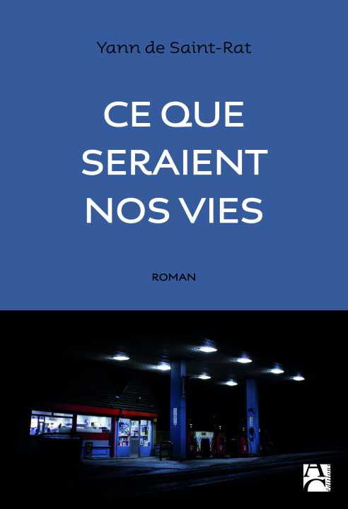Knjiga Ce que seraient nos vies SAINT-RAT YANN DE