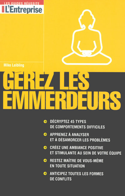 Βιβλίο Gérez les emmerdeurs Mike Leibling