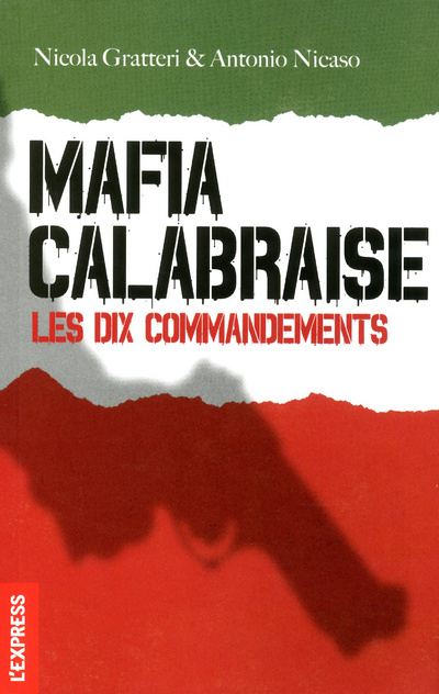 Kniha Mafia calabraise, les dix commandements Nicola Gratteri