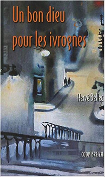 Книга Un bon Dieu pour les ivrognes - histoires Bellec