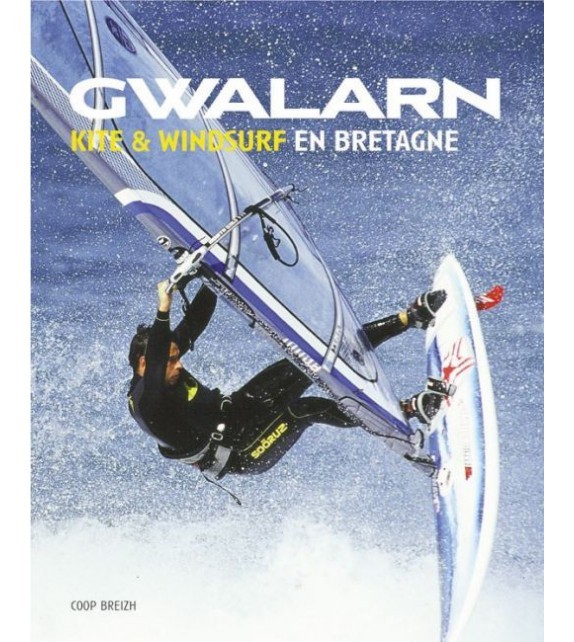 Kniha Gwalarn - kite & windsurf en Bretagne Puineuf