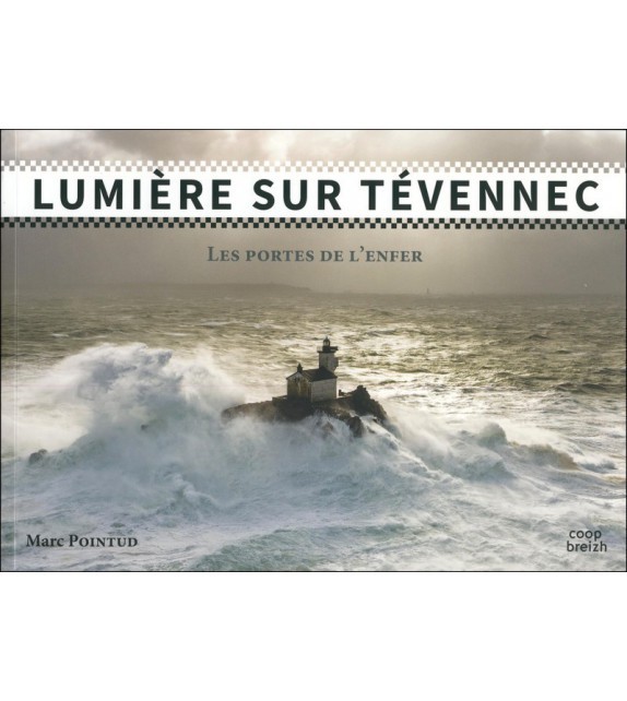 Knjiga LUMIERE SUR TEVENNEC LES PORTES DE L'ENFER POINTUD MARC