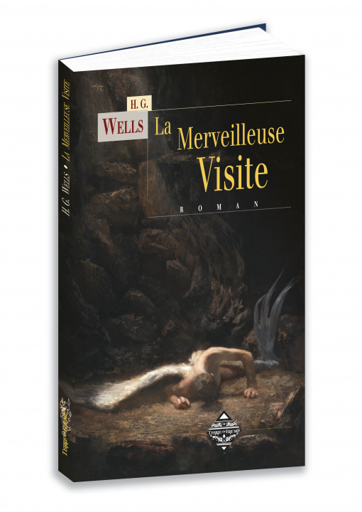 Kniha LA MERVEILLEUSE VISITE WELLS HERBERT GEORGE