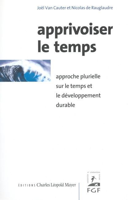 Knjiga Apprivoiser le Temps Rauglaudre
