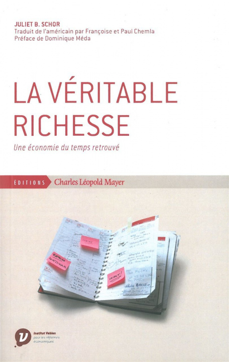 Buch La Veritable Richesse Juliet Schor