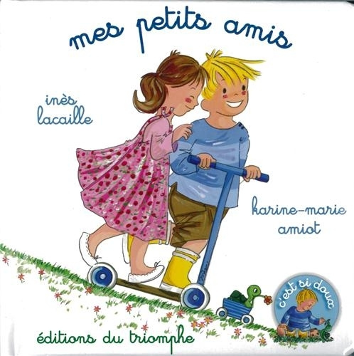 Knjiga Mes petits amis, tome 6 Amiot