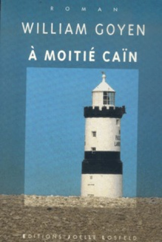 Knjiga À moitié Caïn Goyen