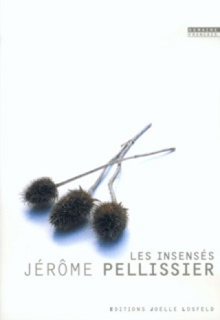 Kniha Les insensés Pellissier