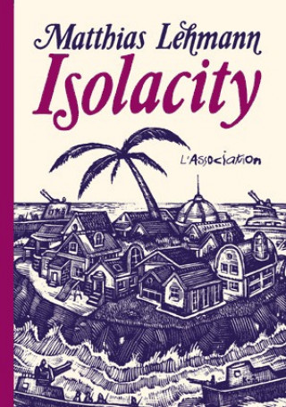Knjiga Isolacity Matthias Lehmann