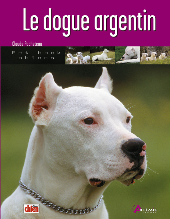 Kniha Le dogue argentin Pacheteau