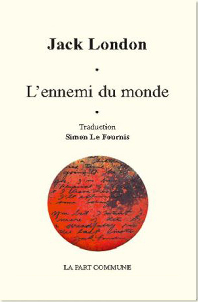 Knjiga L'Ennemi Du Monde. Jack London