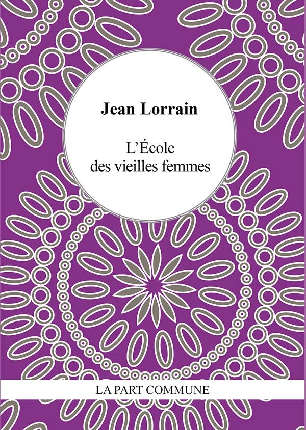 Kniha L'Ecole des vieilles femmes Lorrain