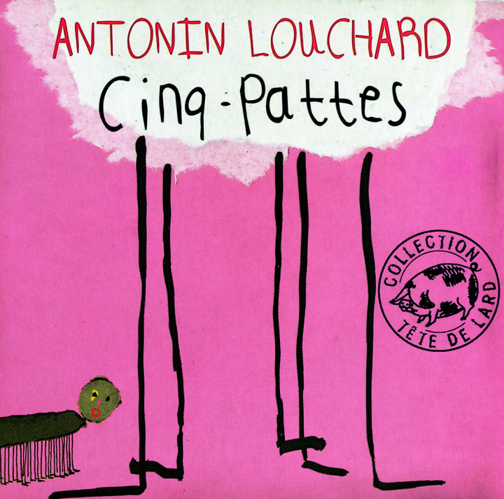 Buch Cinq pattes louchard antonin