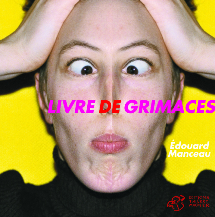 Book Livre de grimaces - épuisé manceau edouard