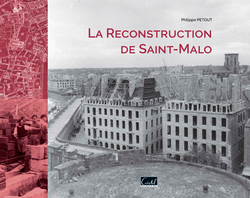Kniha La Reconstruction De Saint-Malo Philippe PETOUT