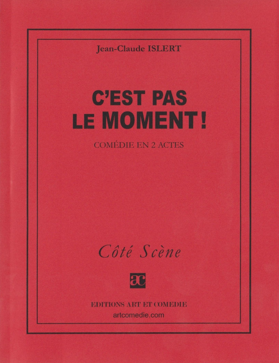Knjiga C'est pas le moment ! Islert