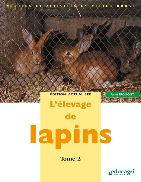 Kniha Elevage de lapins : tome 2 (L') FROMONT