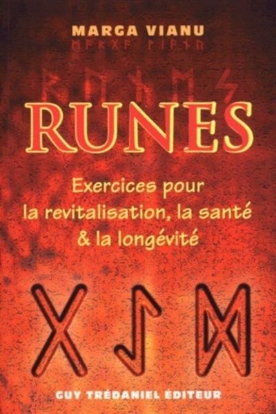 Knjiga Runes - Exercices pour la revitalisation, la santé et la longévité collegium