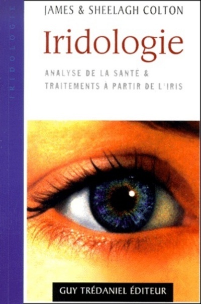 Book Iridologie - Analyse de la santé & traitements à partir de l'iris collegium