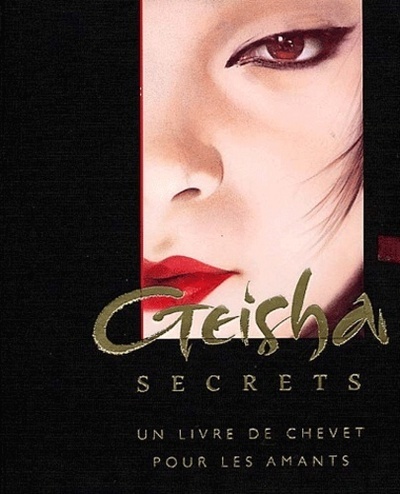 Knjiga Geisha secrets - Un livre de chevet pour les amants collegium