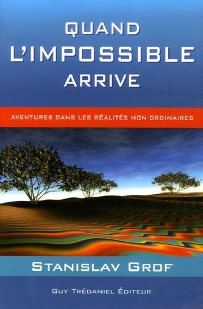 Buch Quand l'impossible arrive - Aventures dans les réalités non ordinaires Stanislav Grof