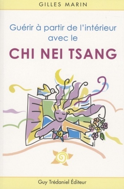 Kniha Guérir de l'intérieur avec le Chi Nei Tsang Gilles Marin