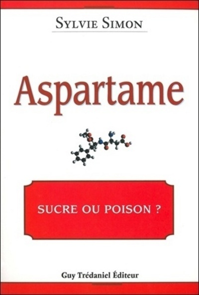 Kniha Aspartame le goût qui tue Sylvie Simon