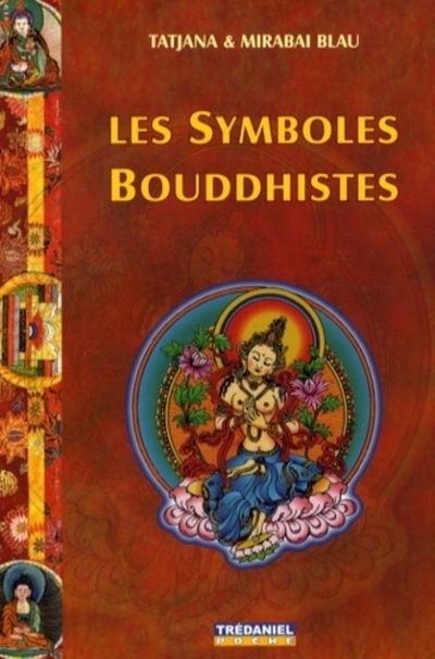 Kniha Les Symboles Bouddhistes (Poche) Mirabai Blau