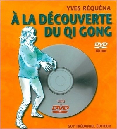 Kniha A la decouverte du Qi Gong (DVD) Yves Réquéna