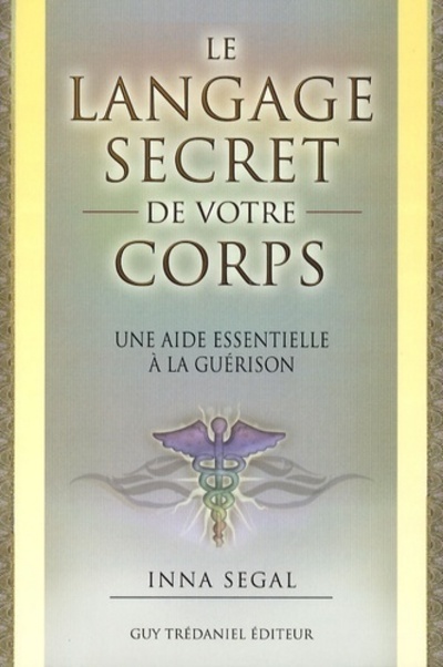 Kniha Le Langage secret de votre corps Inna Segal