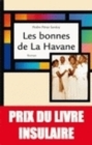 Книга Les bonnes de La Havane - roman Pérez Sarduy