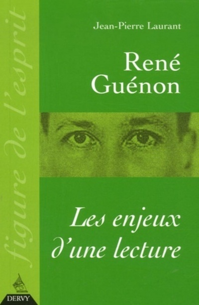 Boek René Guénon Les enjeux d'une lecture Jean-Pierre Laurant