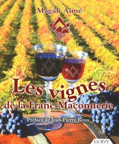 Knjiga Les vignes de la franc-maçonnerie Magali Aimé