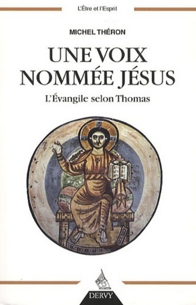 Knjiga Une voix nommée Jésus Michel Théron