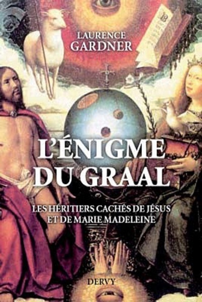 Carte L'énigme du Graal - Les héritiers cachés de Jésus et de Marie Madeleine Laurence Gardner