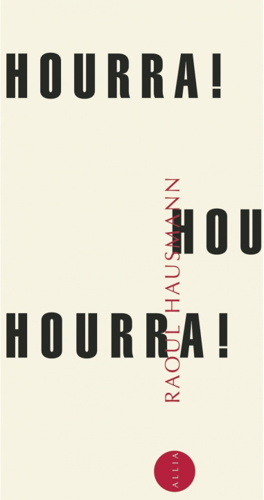 Buch HOURRA ! HOURRA ! HOURRA ! Raoul HAUSMANN